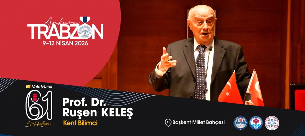 Ünlü kent bilimci Prof. Dr. Ruşen Keleş, Trabzon Günleri’nde - EĞİTİM
